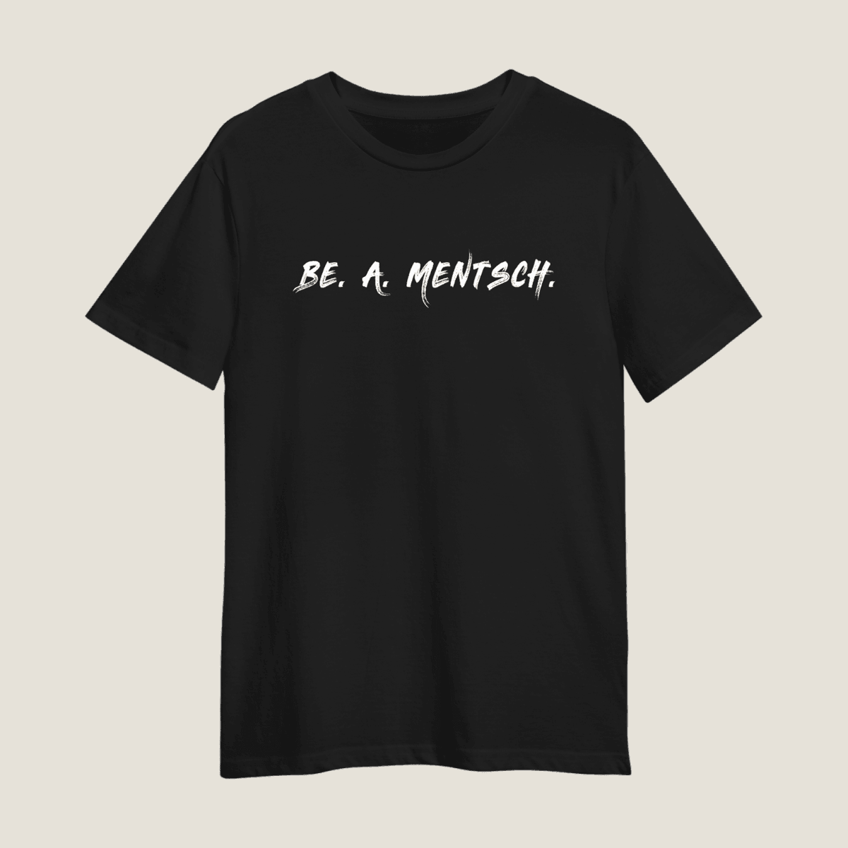 BE A MENTSCH T Shirt Black Fozmuseum be-a-mentsch-t-shirt-black-fozmuseum