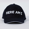 Here Am I Baseball Cap